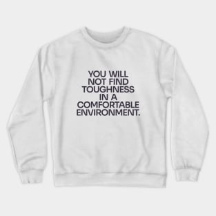 Comfortable Environment Crewneck Sweatshirt